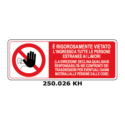 Targa E' RIGOROSAMENTE VIETATO L'INGRESSO A TUTTE LE PERSONE ESTRANEE AI LAVORI - Trust Print