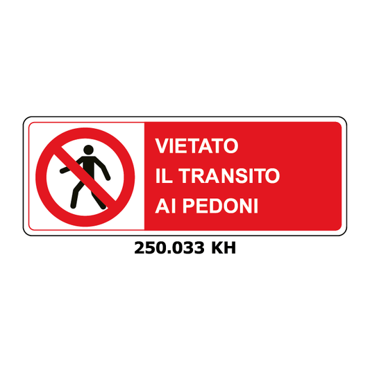 Targa VIETATO IL TRANSITO AI PEDONI - Trust Print