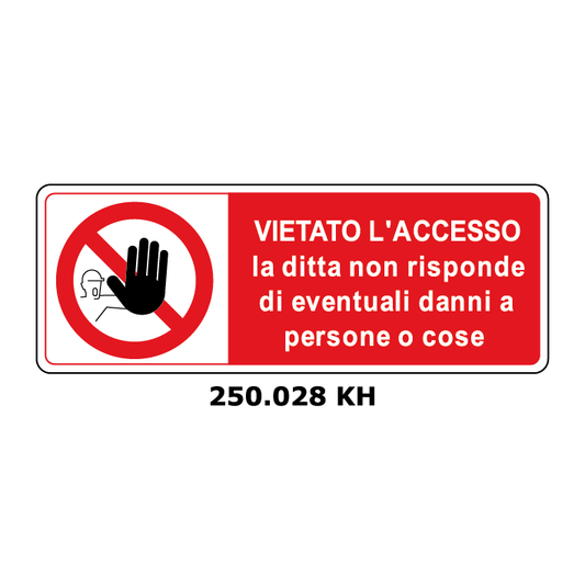 Targa VIETATO L'ACCESSO la ditta non risponde di eventuali danni a persone o cose - Trust Print